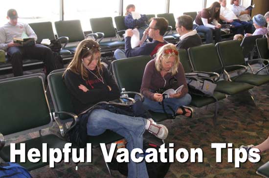 Helpful Vacation Tips
